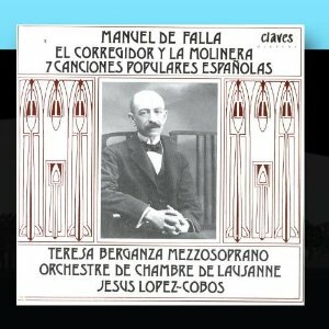 Manuel De Falla: El Corregidor Y La Molinera
